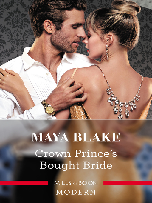 Title details for Crown Prince's Bought Bride by Maya Blake - Available